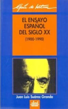 el ensayo español del siglo xx-9788446006190