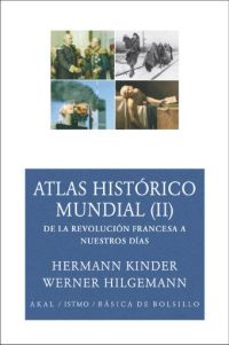 atlas historico mundial (ii):de la revolucion francesa a nuestros dias-9788446024590
