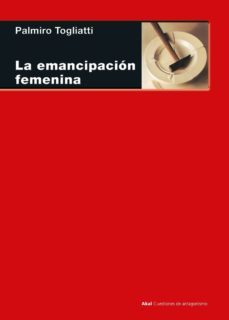 la emancipacion femenina-palmiro togliatti-9788446048190