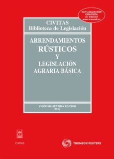 arrendamientos rusticos y legislacion agraria basica (27ª ed)-9788447037490