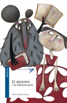 el monstre i la bibliotecaria-alfredo gomez cerda-9788447916290