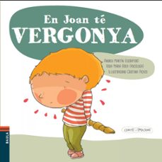 en joan té vergonya-andreu martin-rosa maria roca reynes-9788447928590