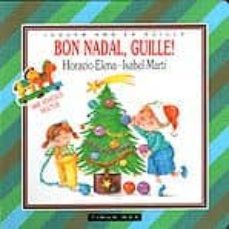 bon nadal, guille!-horacio elena-isabel marti-9788448000790