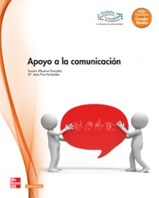 apoyo a la comunicacion. grado medio. (atencion a personas en situacion de dependencia)-9788448183790