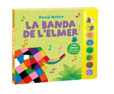 la banda de l'elmer (l'elmer. llibre de sons)-david mckee-9788448855390
