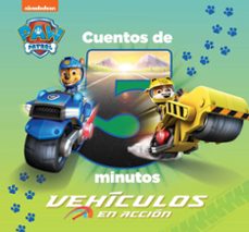 cuentos de 5 minutos. vehiculos en accion (paw patrol - patrulla canina)-9788448863890