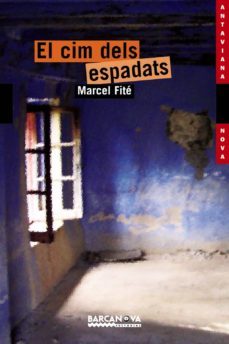 el cim dels espadats-marcel fite argerich-9788448921590