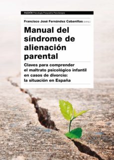 manual del sindrome de alienacion parental (ebook)-francisco j. fernandez cabanillas-9788449333590