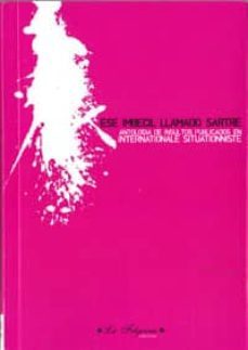ese imbecil llamado sartre: antologia de insultos publicados en i nternacional situationniste-9788461232390