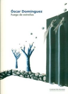 oscar dominguez, fuego de estrellas-9788461352890