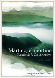 martiño, el mortiño. cuentos de la costa artabra (ebook)-david hidalgo ariza-9788461660490