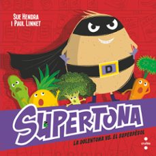 supertona 8. la dolentona vs. el super pesol-sue hendra-paul linnet-9788466157490