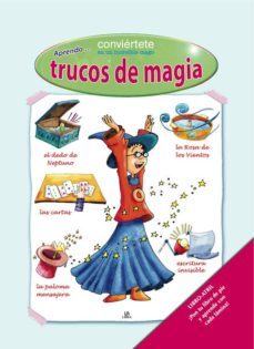 aprendo trucos de magia: conviertete en un increible mago-9788466218290