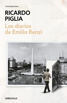 los diarios de emilio renzi-ricardo piglia-9788466348690