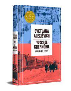 voces de chernobil (edicion especial en tapa dura)-svetlana alexievich-9788466387590