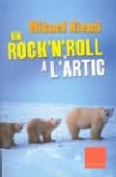 un rock n roll a l artic-mikael niemi-9788466405690