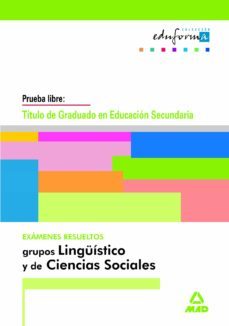 graduado en educacion secundaria. examenes resueltos. grupos ling uisticos y de ciencias socialesq-9788466551090