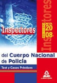 inspectores del cuerpo nacional de policia. test y casos practico s-9788466598590