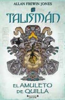 talisman: el amuleto de quilla-allan frewin jones-9788466635790