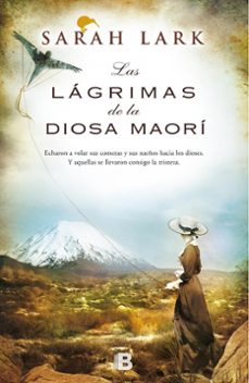 arbol kauri 3: las lagrimas de la diosa maori-sarah lark-9788466656290