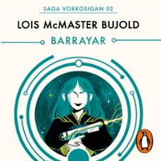 barrayar (las aventuras de miles vorkosigan 2) (audiolibro)-lois mcmaster bujold-9788466671590