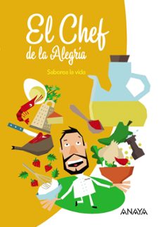 el chef de la alegria: saborea la vida-cinta jimenez ruiz-santiago fernandez vazquez-9788466789790