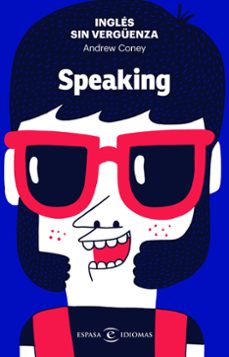 ingles sin verguenza: speaking (ebook)-andrew coney-9788467057041