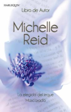 la elegida del jeque - mascarada-michelle reid-9788467197990