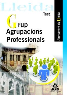 grup agrupacions professionals. ajuntament de lleida. test-9788467651690