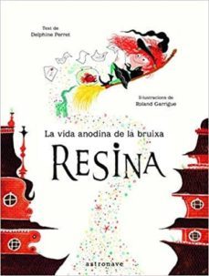 la vida anodina de la bruixa resina-delphine perret-9788467933390