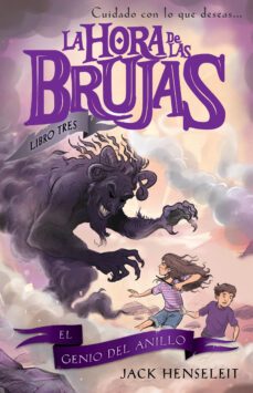 la hora de las brujas 3 : el genio del anillo-9788468345390