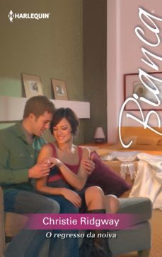 o regresso da noiva (ebook)-christie ridgway-9788468737690