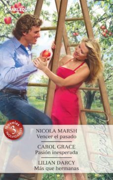 vencer el pasado; pasion inesperada; mas que hermanas-9788468744490