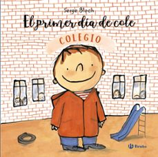 el primer dia de cole-serge bloch-9788469628690