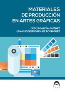 materiales de produccion en artes graficas-jesus garcia-juan jose rodriguez-9788469751190