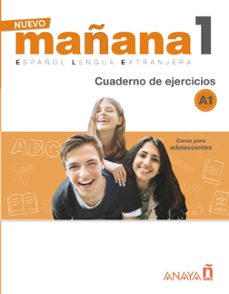 nuevo mañana 1 a1: cuaderno de ejercicios-mila bodas ortega-sonia de pedro garcia-9788469846490