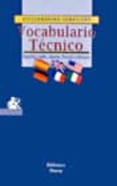 vocabulario tecnico (ed. bilingue castellano, ingles, aleman, fra nces e italano)-9788470304590