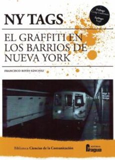 ny tags. el graffiti en los barrios de nueva york.-francisco reyes sanchez-9788470749490