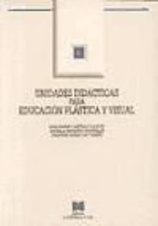 unidades didacticas para educacion plastica y visual-dolores aviles de torres-9788471336590