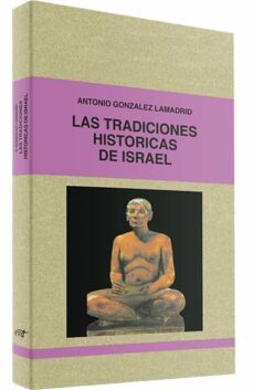 las tradiciones historicas de israel-antonio gonzalez lamadrid-9788471518590