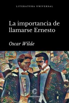 la importancia de llamarse ernesto (ebook)-oscar wilde-9788472542990
