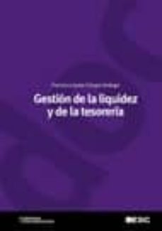 gestion de la liquidez y de la tesoreria-francisco javier ortega verdugo-9788473566490