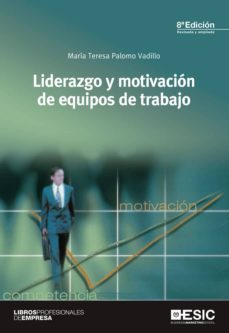 liderazgo y motivacion de equipos de trabajo-9788473568890