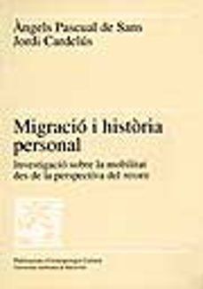 migracio i historia personal: investigacio sobre la mobilitat...-9788474887990