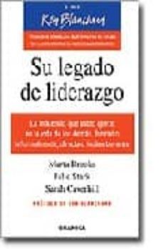 su legado de liderazgo-marta brooks-julie stark-sarah caverhill-9788475777290