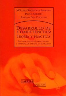 desarrollo de competencias. teoria y practica: balance, proyecto profesional y aprendizaje basado en el trabajo-9788475846590