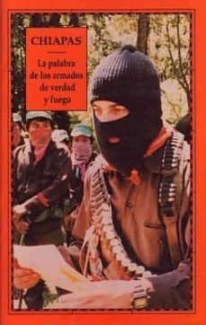 chiapas i la palabra de los armados de verdad y fuego:entrevistas , car-9788476281390