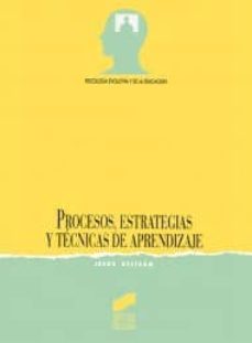 procesos, estrategias y tecnicas de aprendizaje-jesus beltran llera-9788477381990