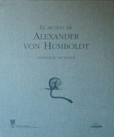 el mundo de alexander von humboldt: antologia de textos-joaquin fernandez perez-9788477828990