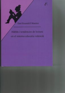 habits i tendencies de lectura en el sistema educatiu valencia-dari escandell maestre-9788477847090